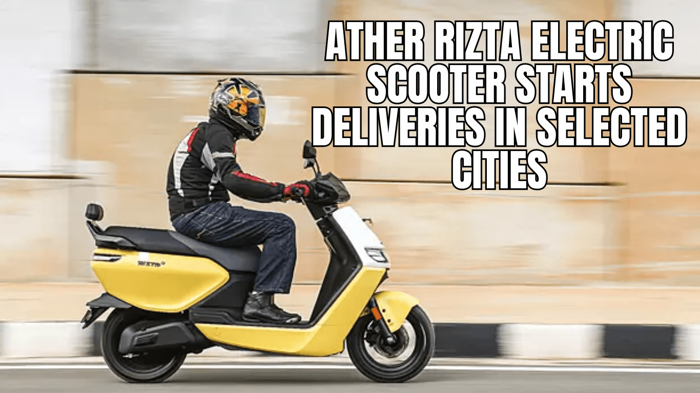 Ather Rizta Electric Scooter Starts Deliveries in Selected Cities news