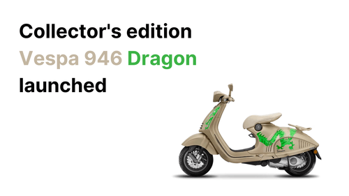 Exclusive Vespa 946 Dragon Launched in India