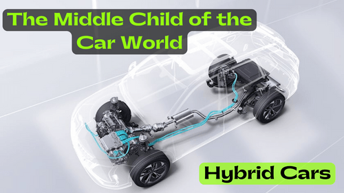 Hybrid Cars Unveiled: The Middle Child of the Car World