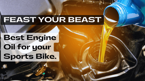 Feast Your Beast: Best Engine Oil For Your Sports Bike