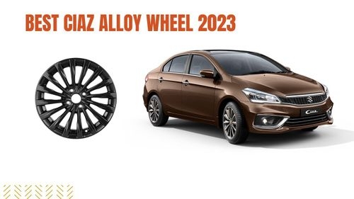 Best Ciaz Alloy Wheel 2023