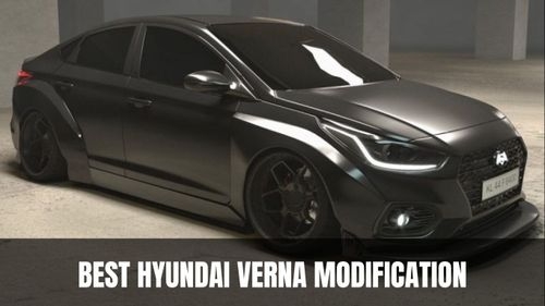 Best Hyundai Verna Modification