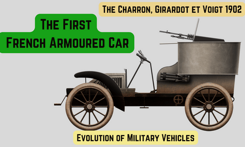 The French Charron, Girardot et Voigt, 1902- The Earliest Armoured Car of France