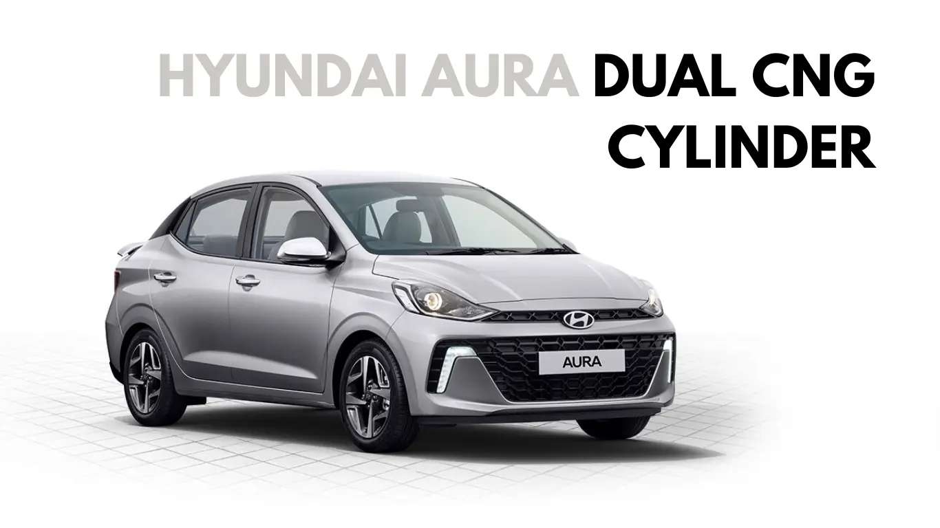 Hyundai Launched Dual CNG Cylinder Aura at price of ₹ 7.49 Lakh news