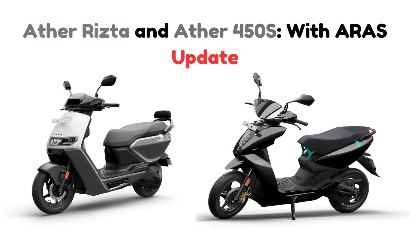 ADAS for 4 Wheeler and Ather introduces ARAS for 2 Wheelers