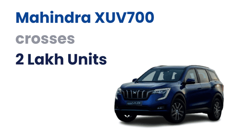 Mahindra XUV700 Hits a Milestone, Manufacturing 2 Lakh Units in Under Three Years