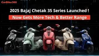 2025 #BajajChetak 35 Series Launched ! What Has Changed ?