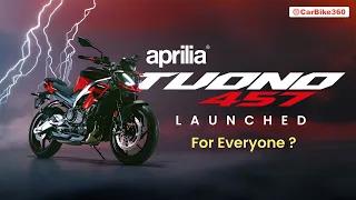 Aprilia For Everyone ? | Tuono 457 Launched !