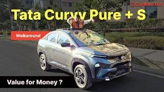 Tata Curvv Pure+ S : The Best Value for Money or a Missed Opportunity ? | Detailed Walkaround !