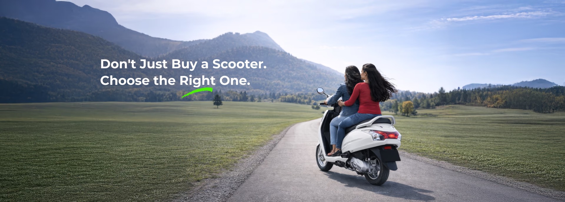 Don't Just Buy a Scooter Choose the Right One Don't Just Buy a Scooter Choose the Right One