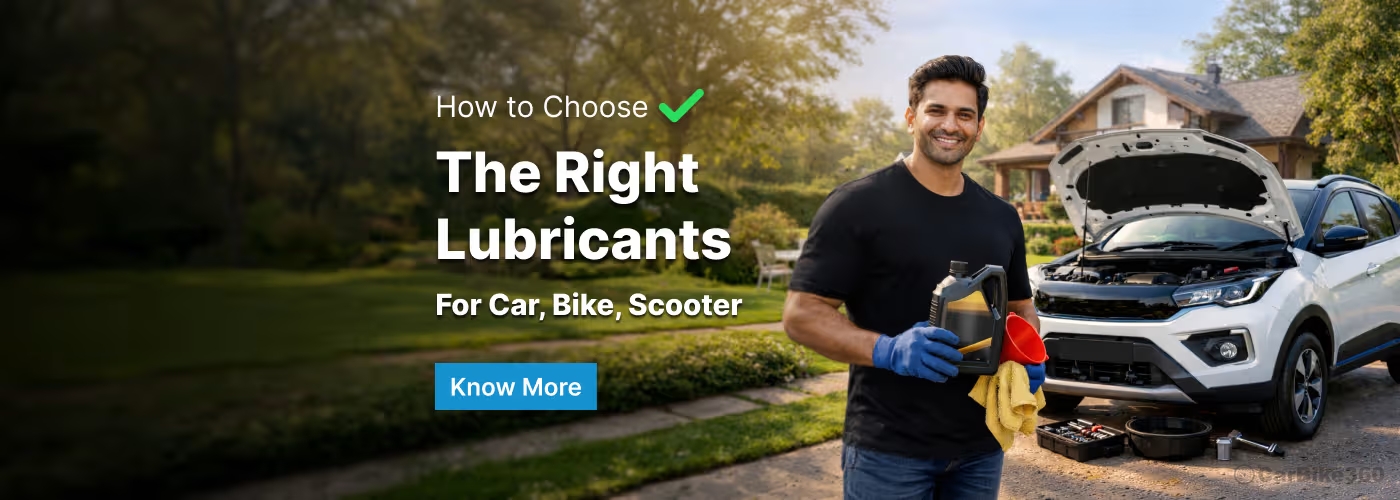 How to Choose the Right Lubricants for Your Car, Bike, and Scooter How to Choose the Right Lubricants for Your Car, Bike, and Scooter